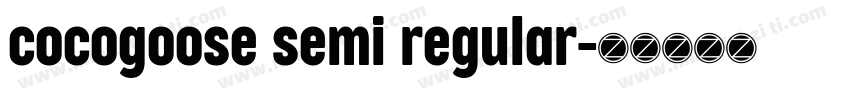 cocogoose semi regular字体转换